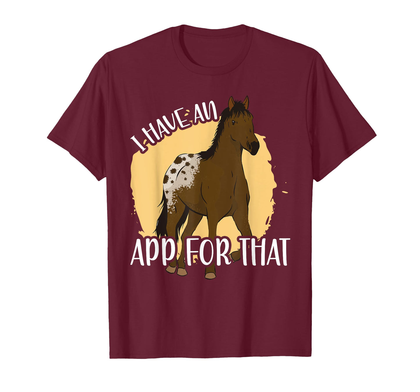 I Have An App For That, Appaloosa T-Shirt