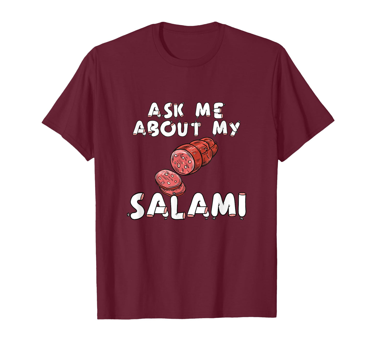 Ask Me About My Salami, Chef, Butcher, Cook, Men's Funny T-Shirt