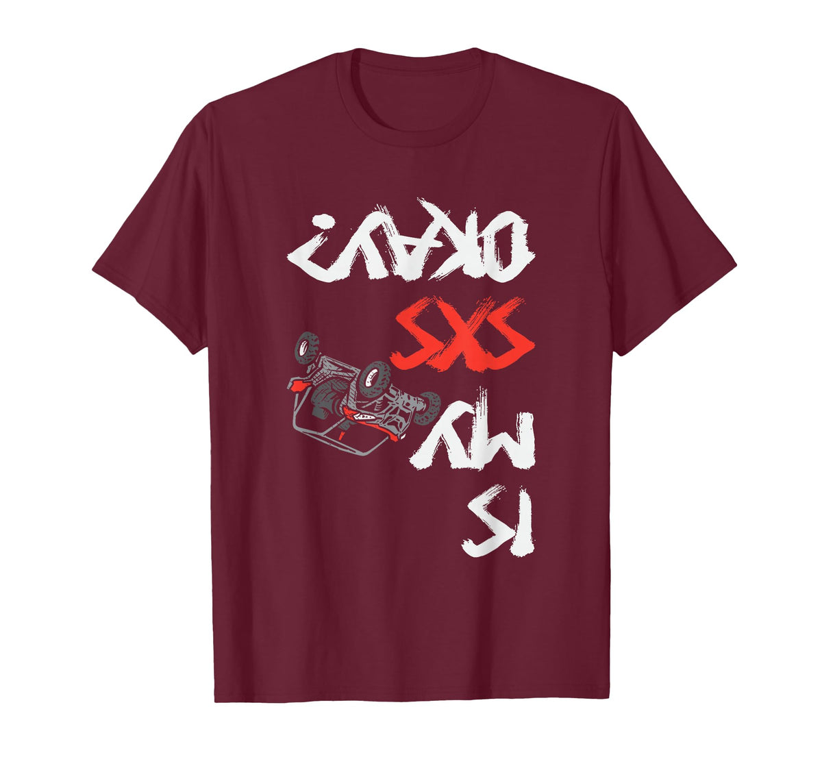 Is My SxS Okay Four Wheeler Quad Off-Roading ATV UTV T-Shirt