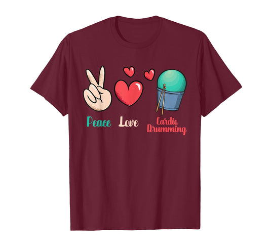 Gym Fitness Class Workout Peace Love Cardio Drumming T-Shirt