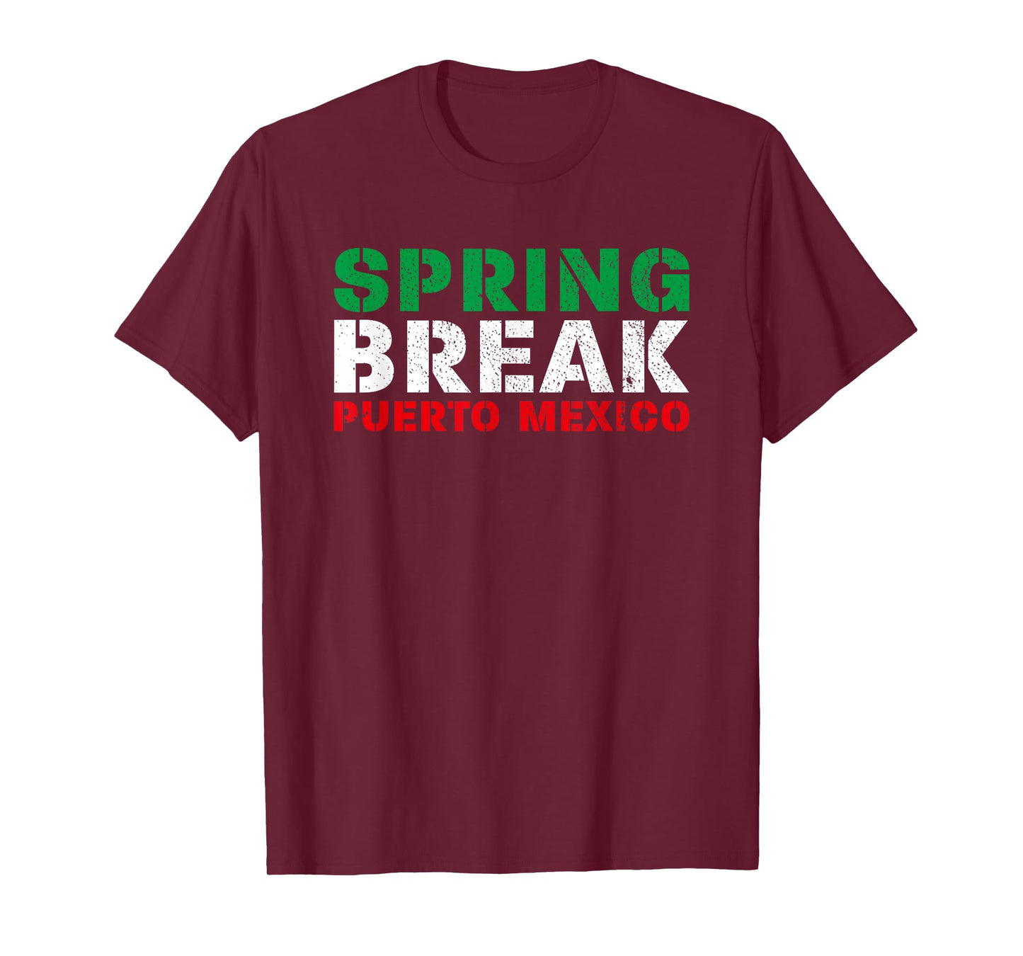 Spring Break Puerto Mexico Mexican Flag Party T-Shirt T-Shirt