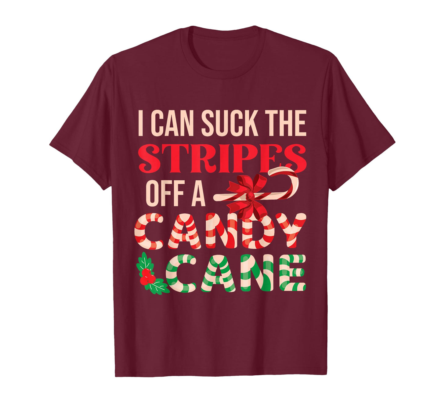 Cheeky Candy Cane Christmas Humor Xmas Adults Women Men LGBT T-Shirt