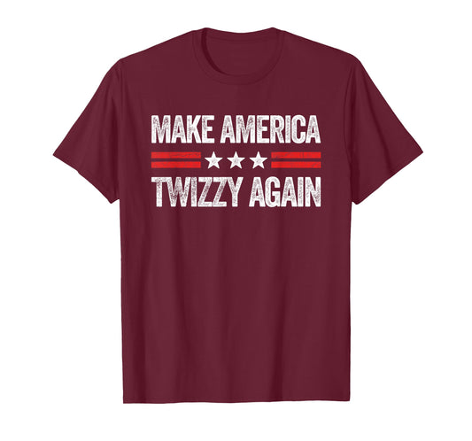 Make America Twizzy Again Funny USA Patriotic Party T-Shirt