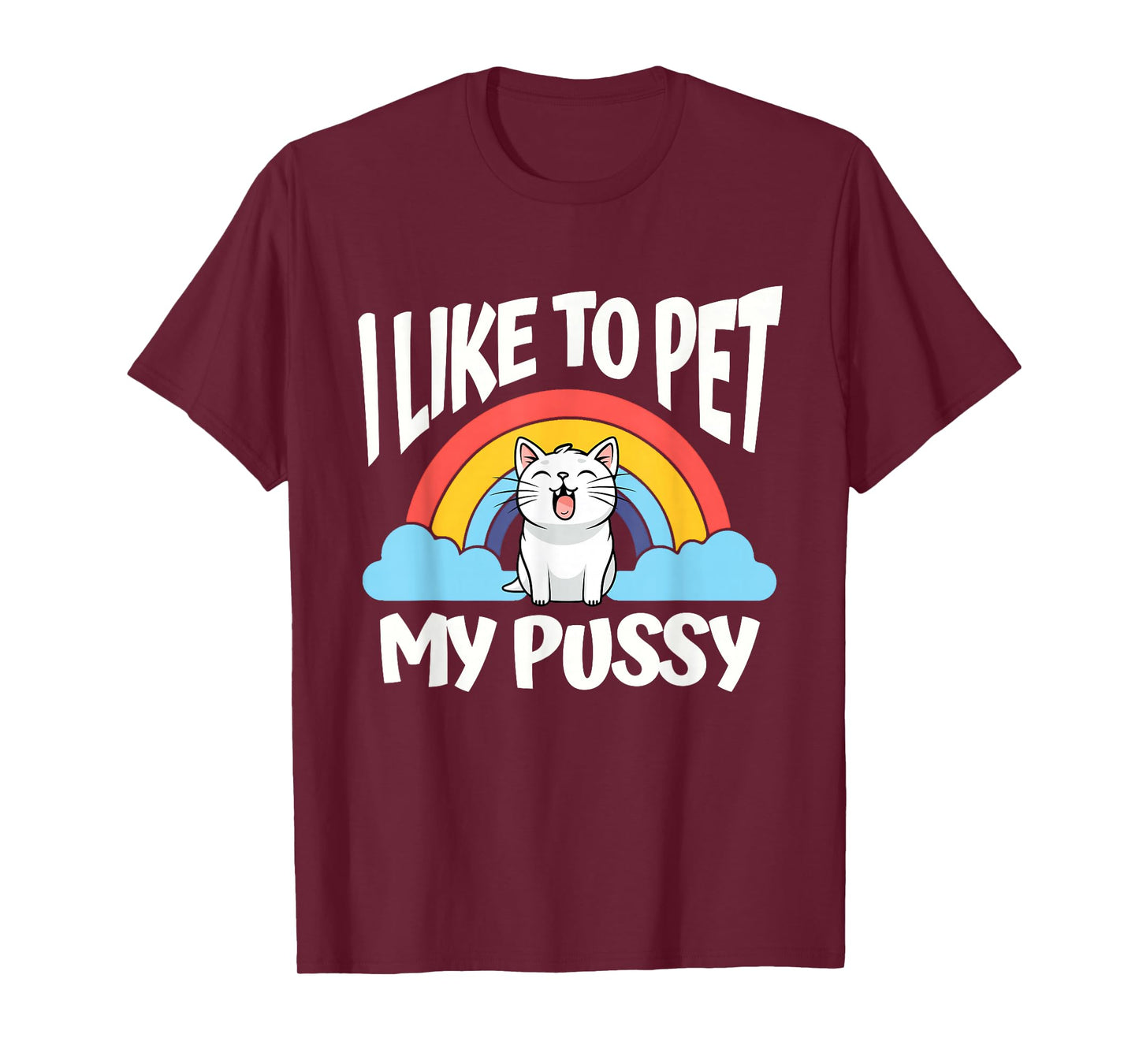 I Like to Pet My Pussy Cat Airport Gag Exchange Funny T-Shirt