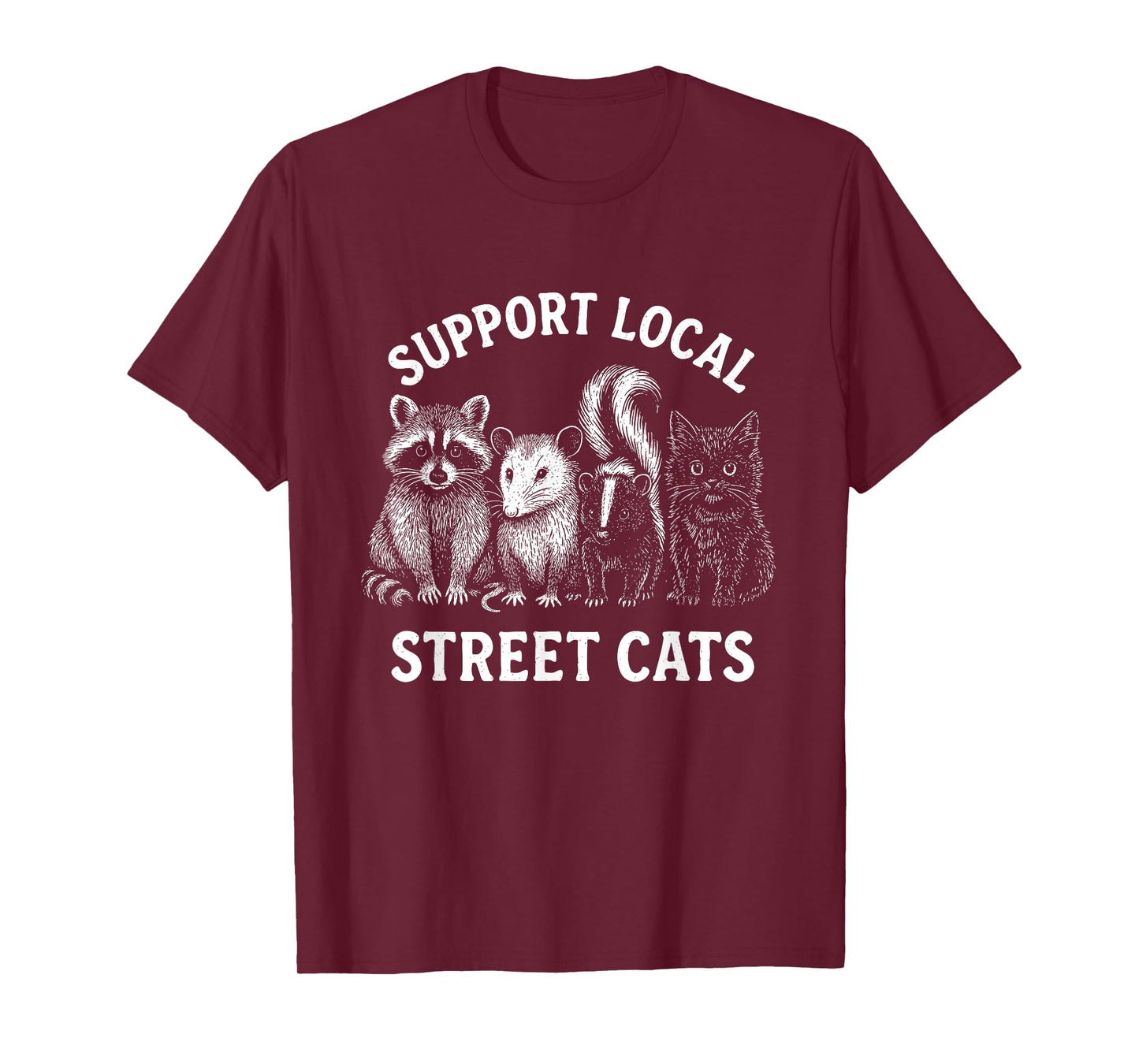 Support Local Street Cats - Cat Lover Kitten Owner Kitty T-Shirt