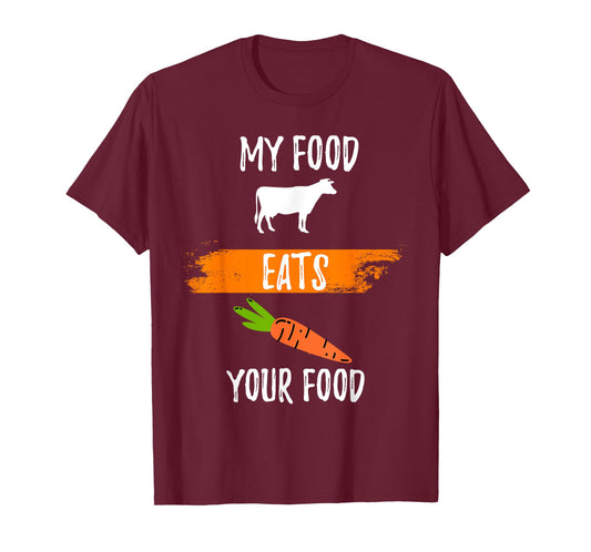 Anti Vegetarian Carnivore My Food Eats Your Food Meatatarian T-Shirt