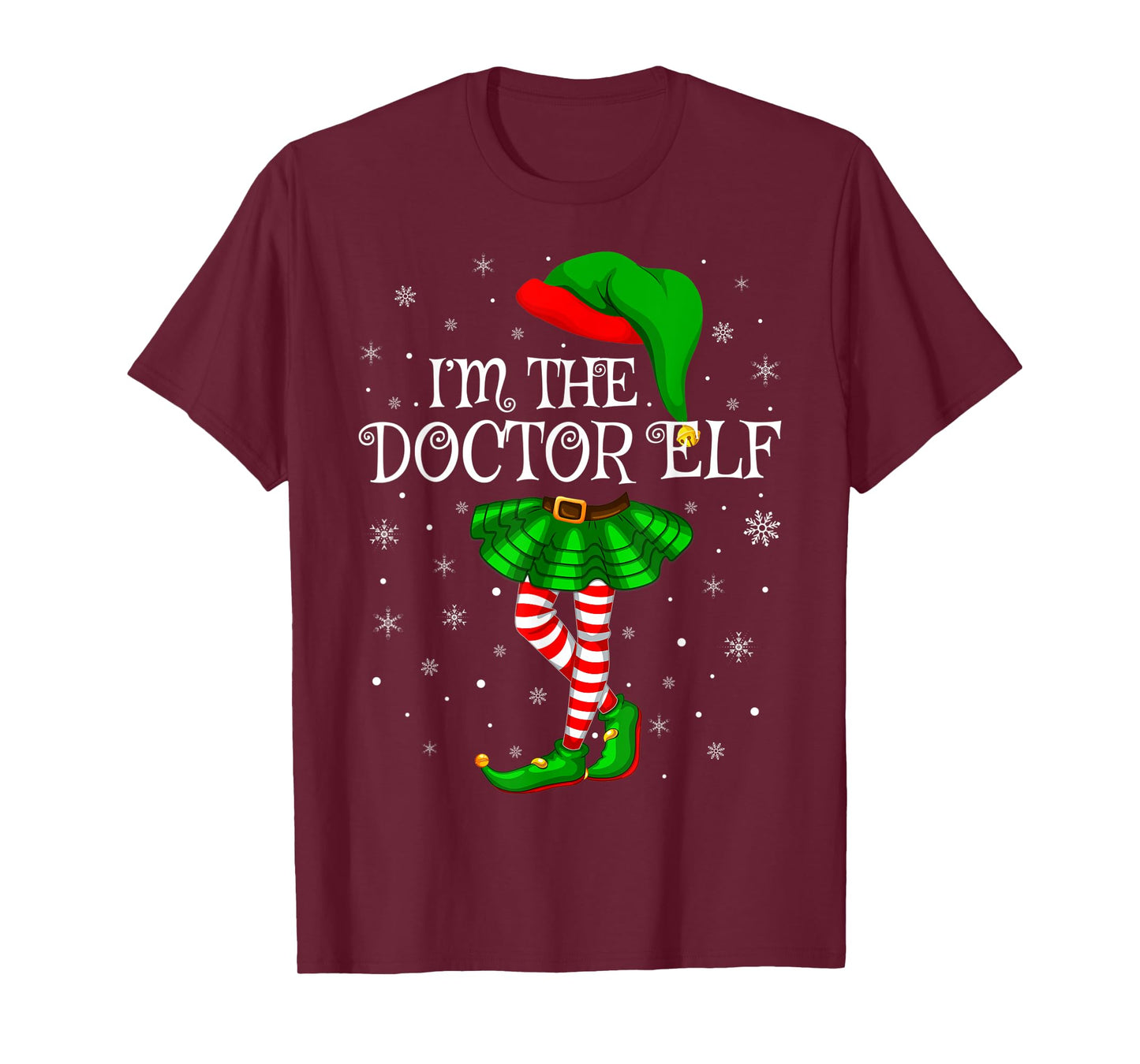 Family Matching Women Girls I'm The Doctor Elf Christmas T-Shirt