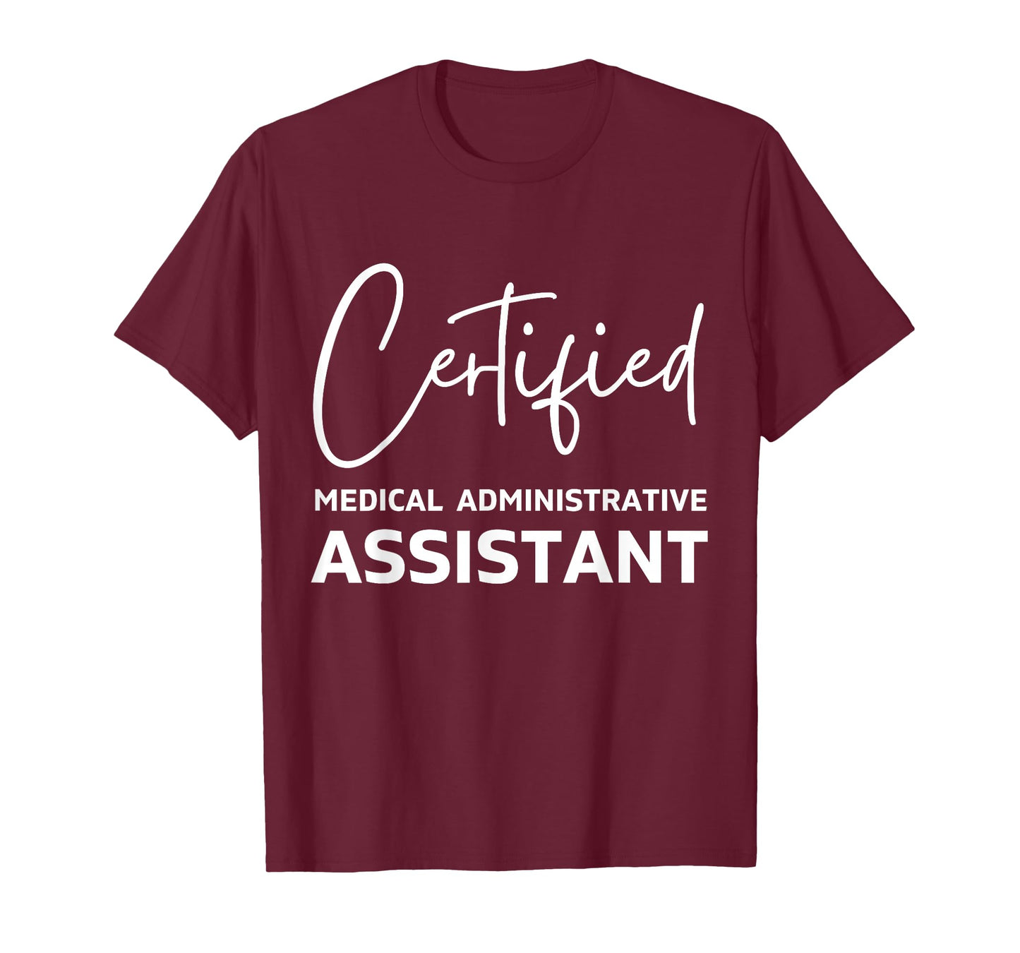 Certified medical administrative assistant T-Shirt