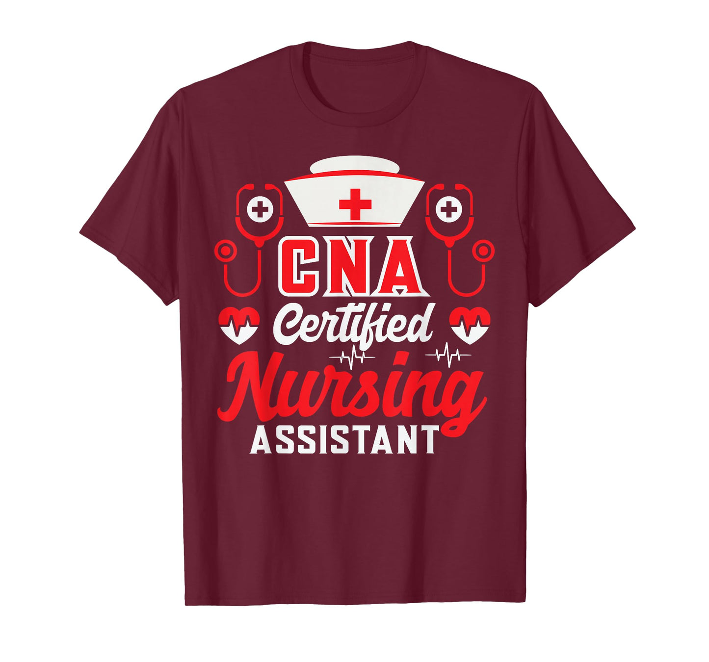 CNA Certified Nursing Assistant Nurse Job Lover Funny Nurse T-Shirt