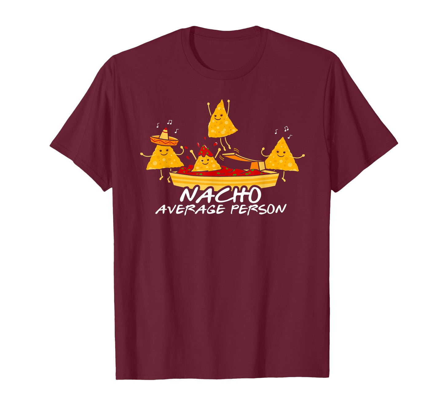 Nacho Average Person T-Shirt