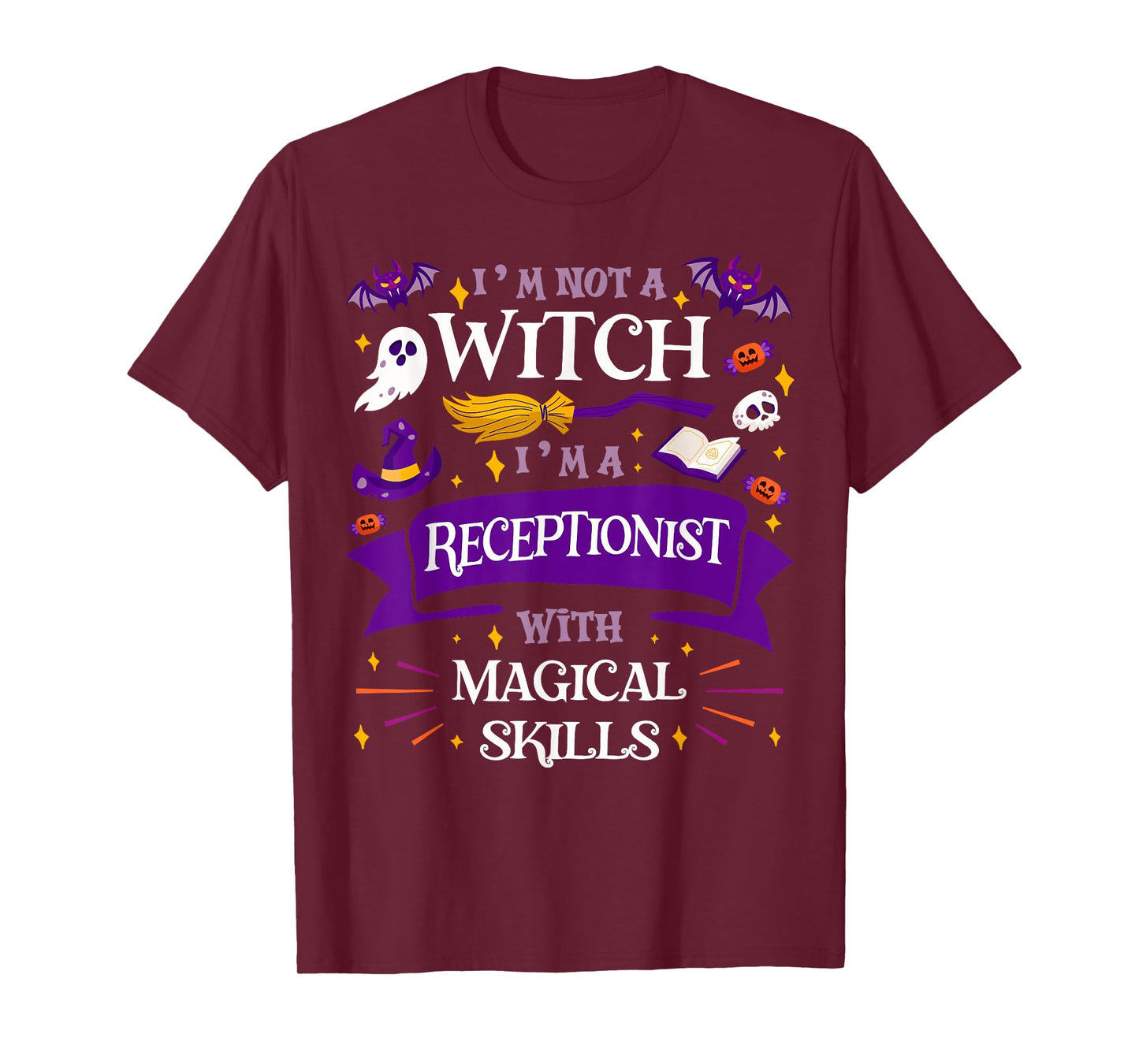 Ain't a Witch - Receptionist With Magical Skills Halloween T-Shirt