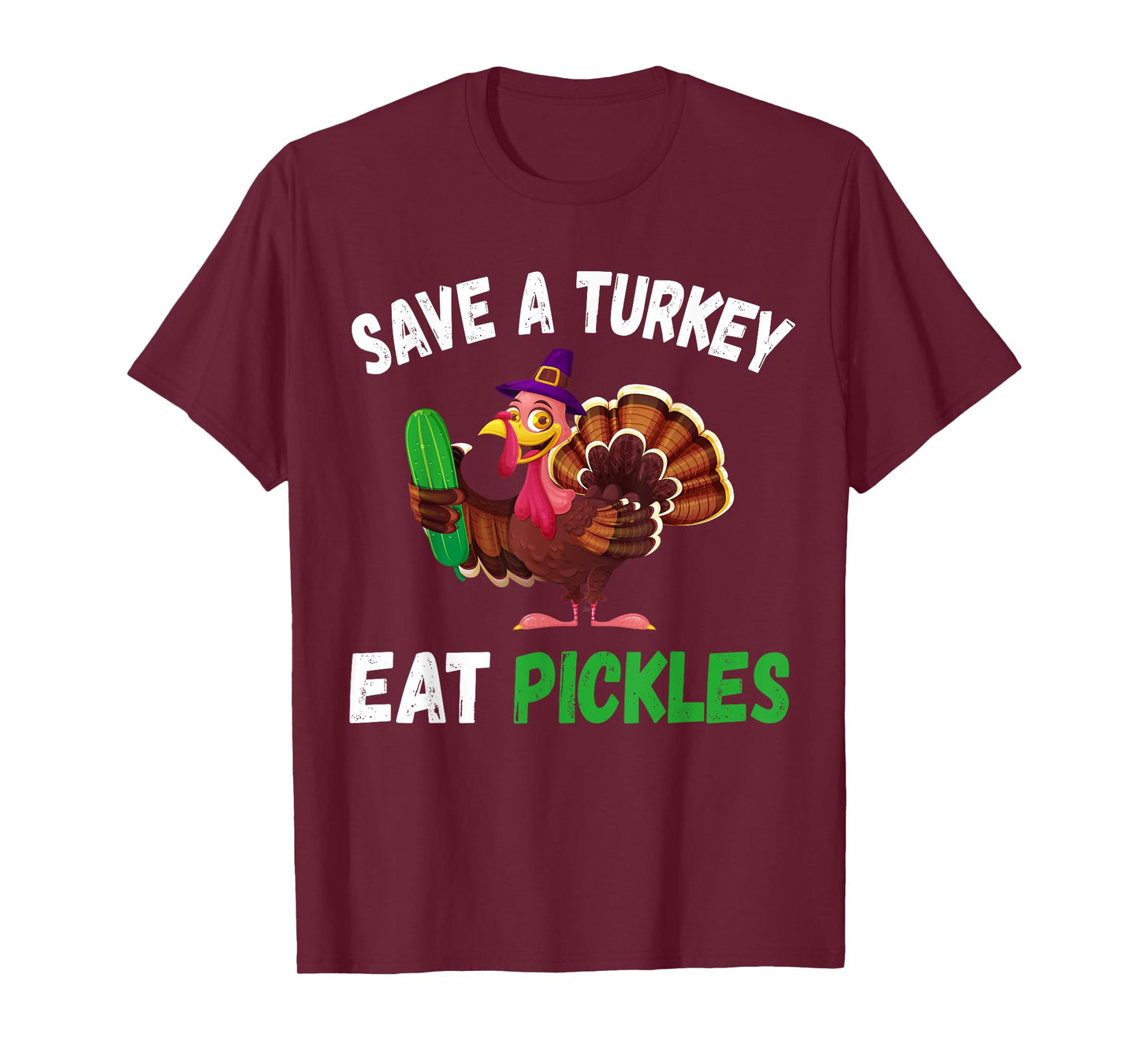 Save a Turkey Eat Pickles Funny Thanksgiving Costume Gifts T-Shirt