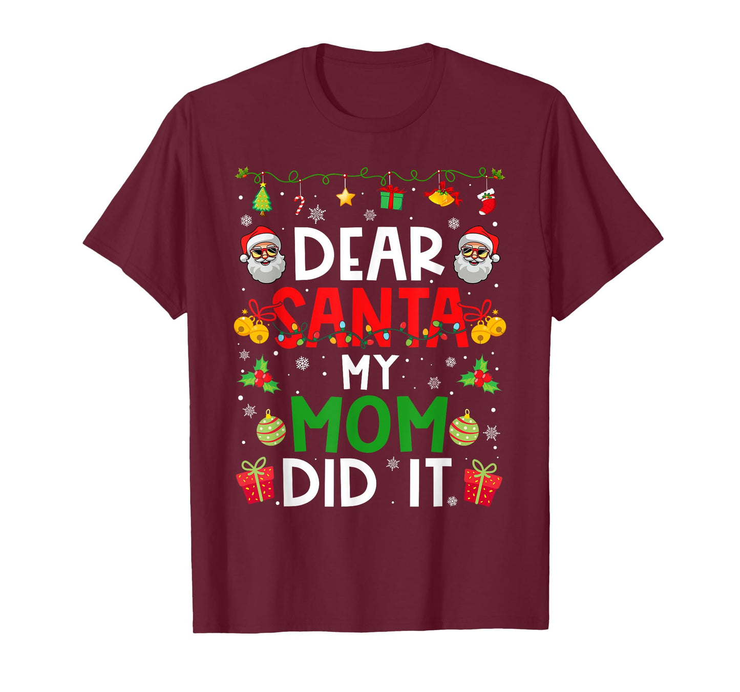 Dear Santa My Mom Did It Funny Christmas Family Matching T-Shirt