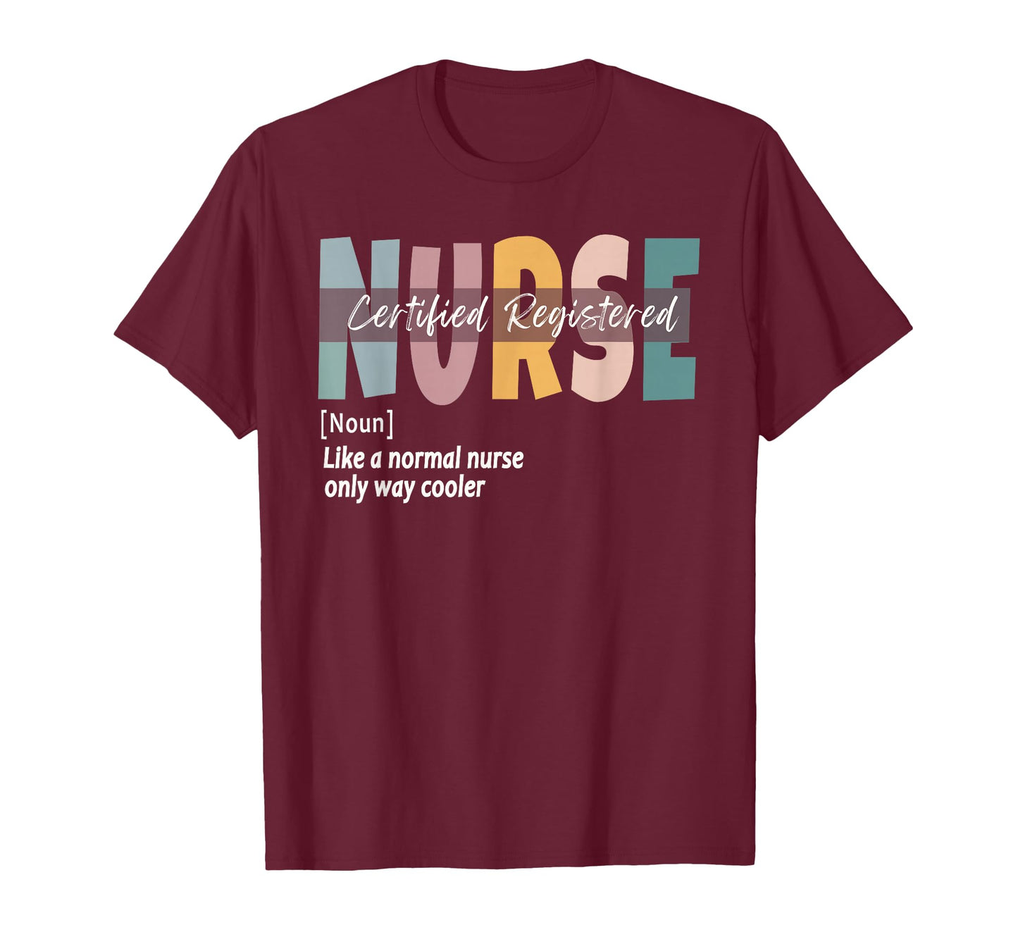 Certified Registered Nurse Definition T-Shirt