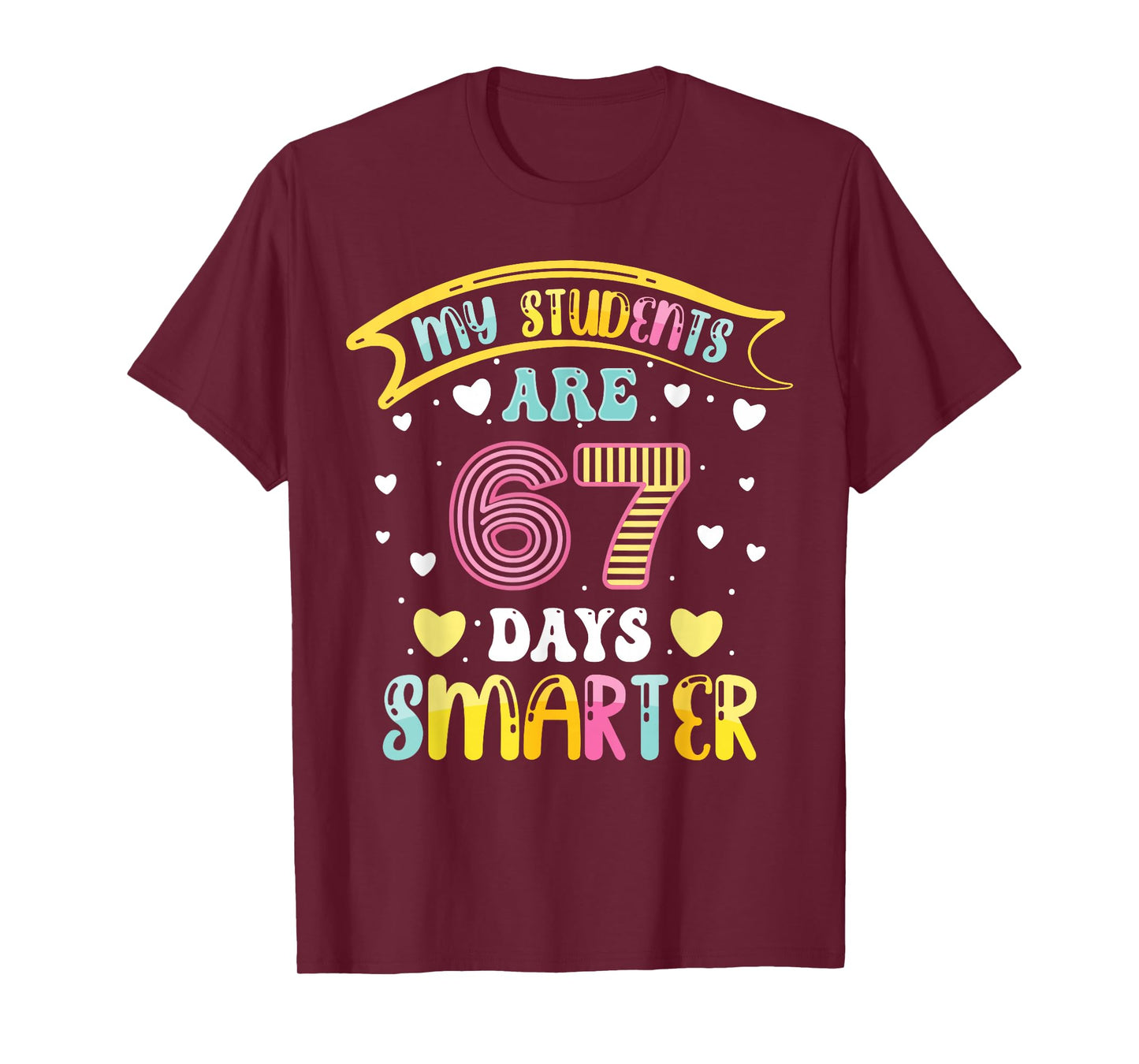 67 Days Smarter 67 Days of School 6 7 Meme Teacher Student T-Shirt