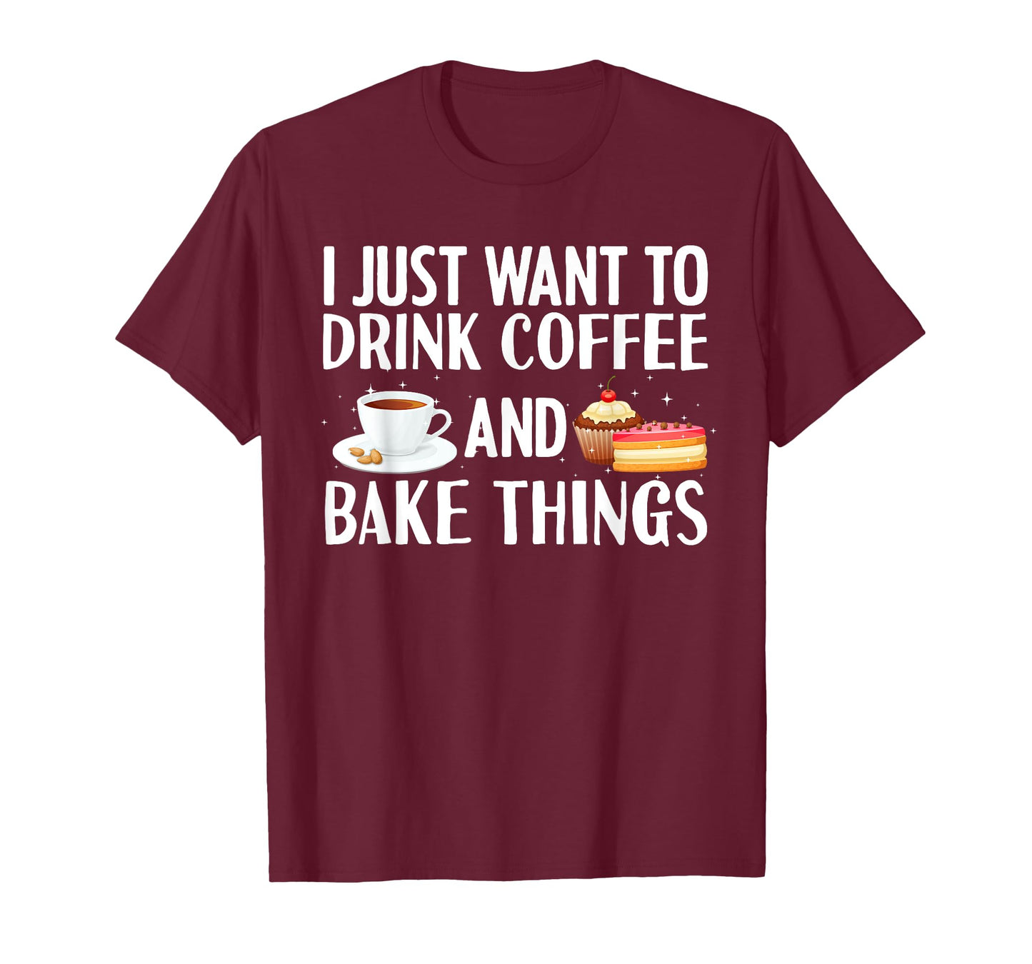 Cool Baker For Men Women Cupcake Baking Bakers Coffee Lovers T-Shirt
