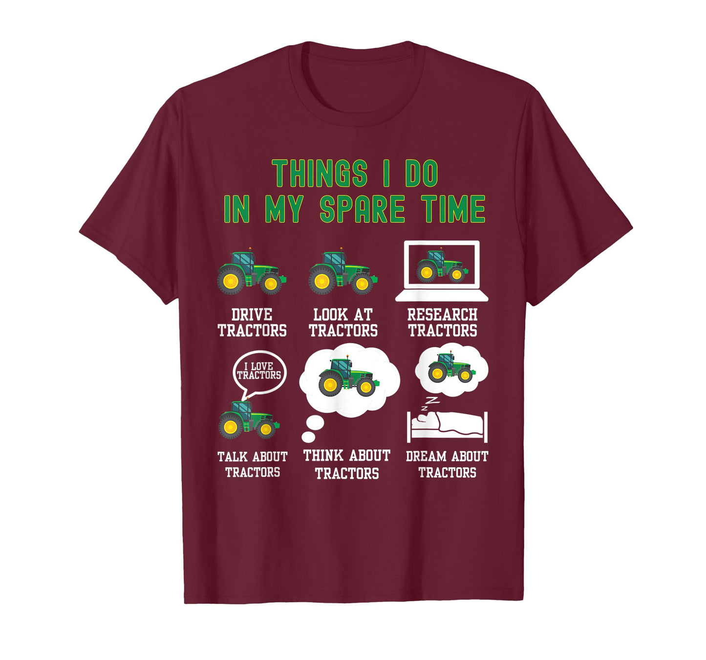 6 Things I Do In My Spare Time - Tractor T-Shirt
