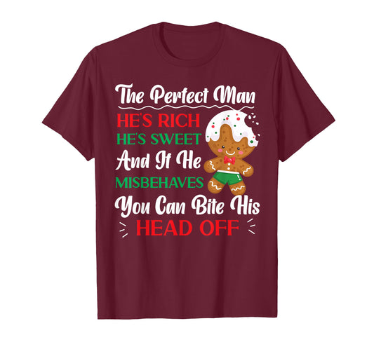 Bake Baking Christmas Gingerbread Man The Perfect Man He'S T-Shirt