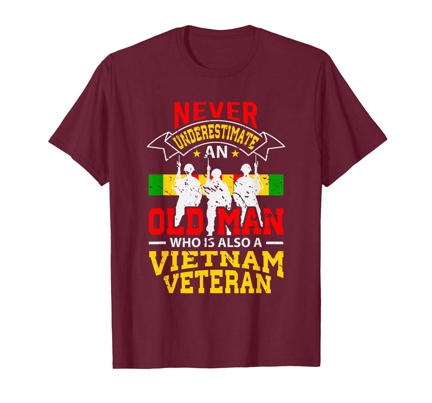 Never Underestimate An Old Man Who Is Also A Vietnam Veteran T-Shirt