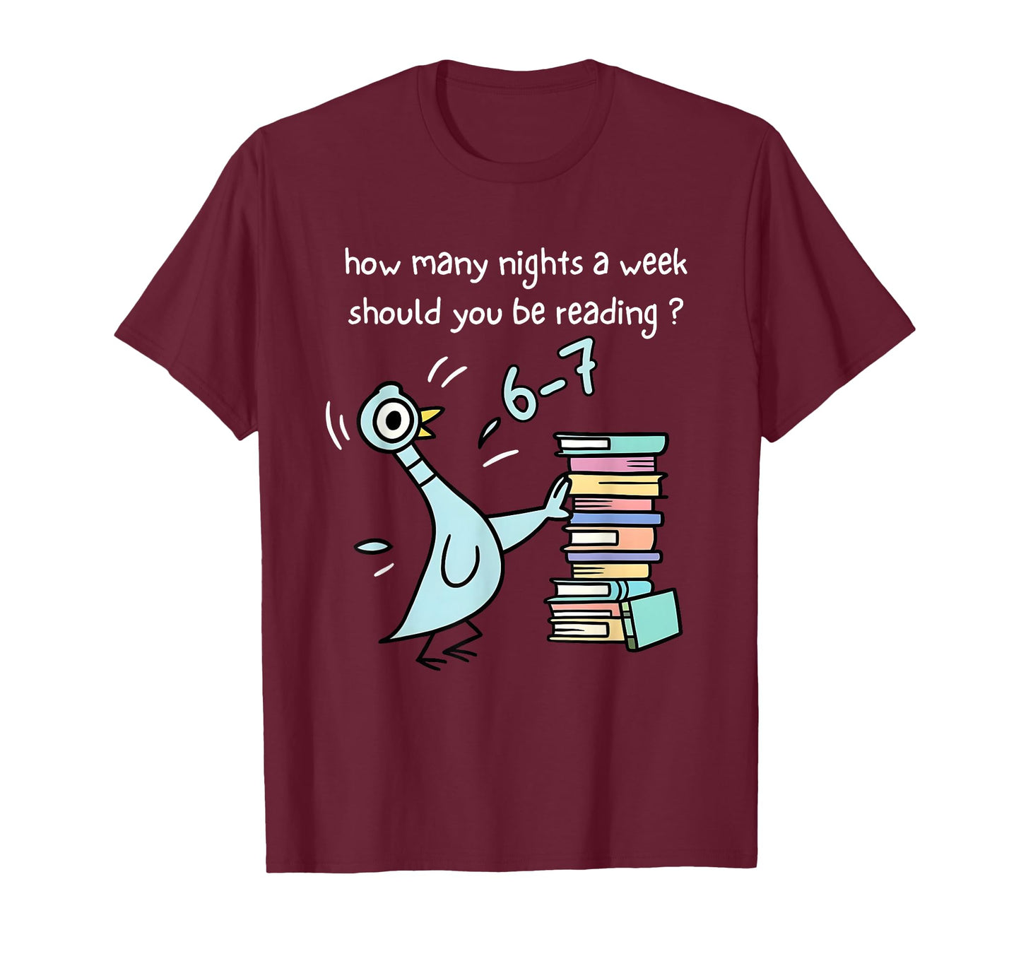 Teacher 67 How Many Nights A Week Should You Be Reading 6-7 T-Shirt