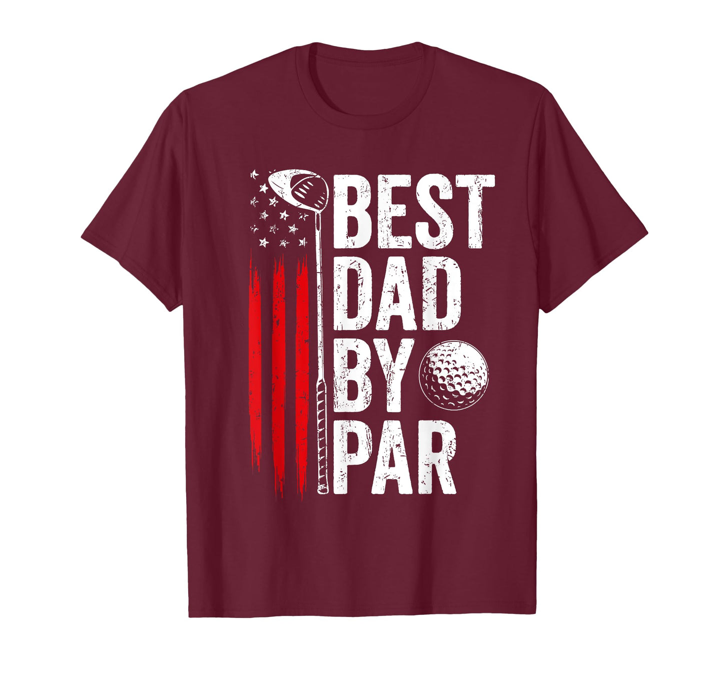Golf Best Dad By Par Daddy Golfer American Flag Father's Day T-Shirt for Men