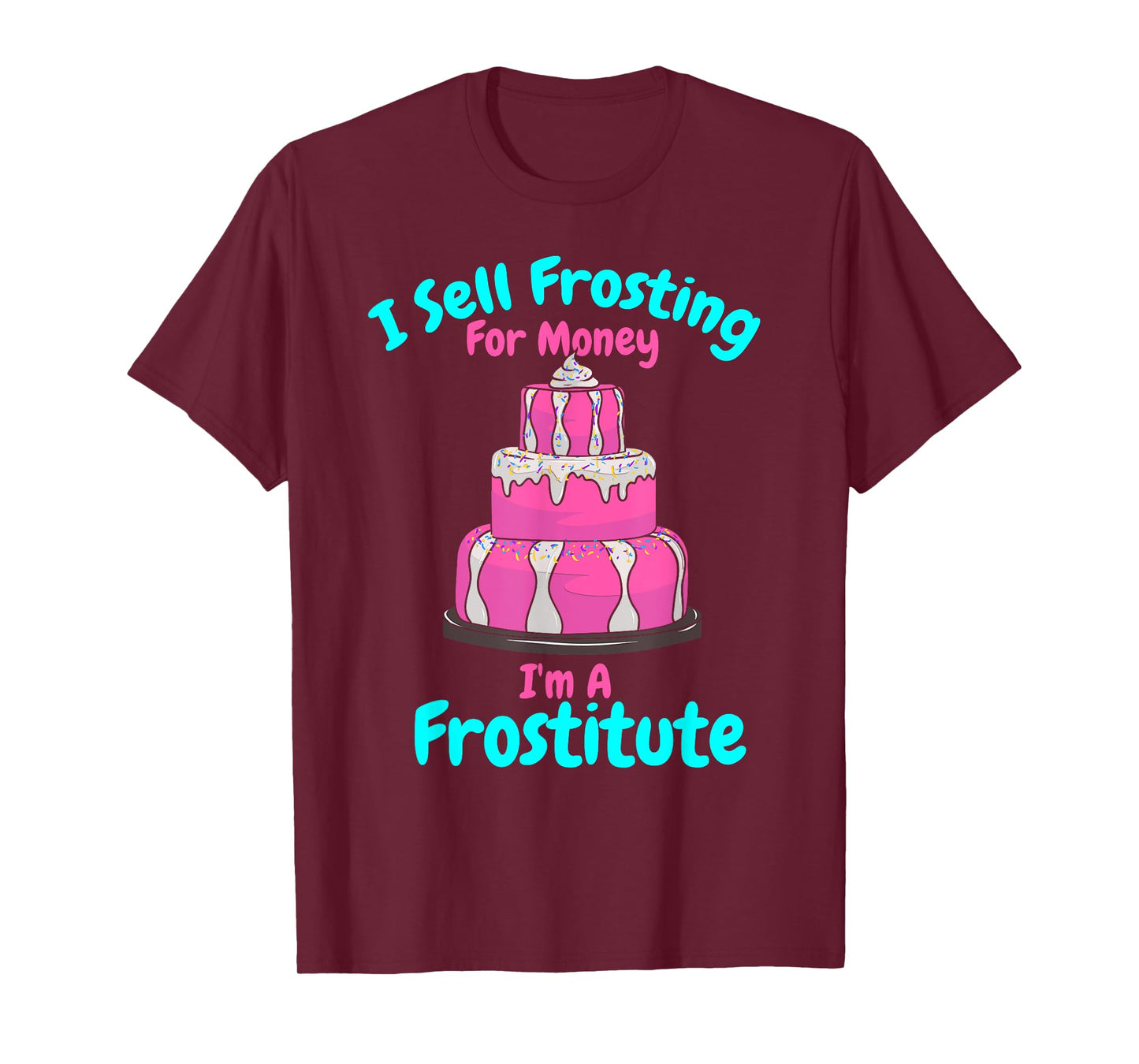 Crazy Cake Lady Cake Decorating Humor Funny Cake Decorator T-Shirt