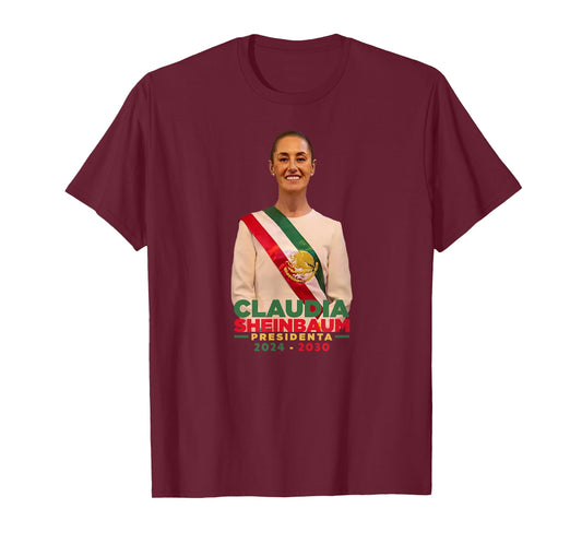 Claudia Sheinbaum Presidenta Mexico Banda Bandera 2024 2030 T-Shirt