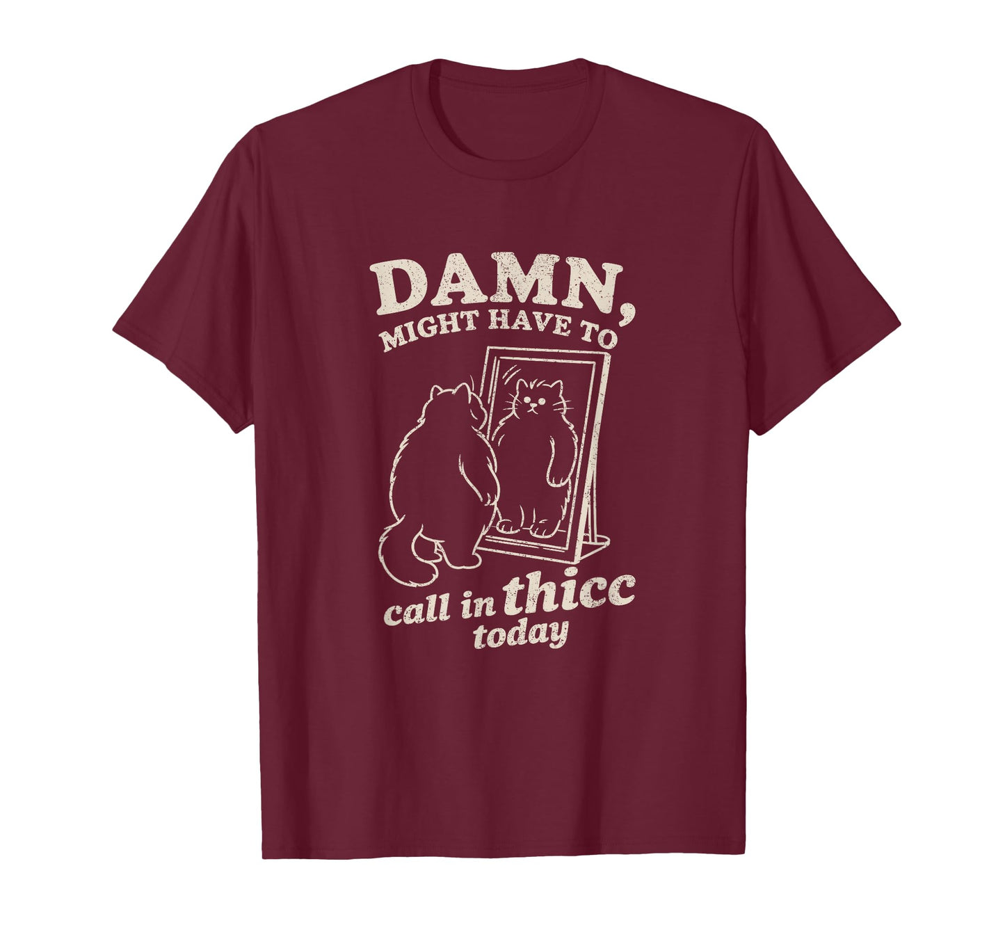 Call In Thicc Today - Funny Chonky Thick Cat Meme for Adults T-Shirt