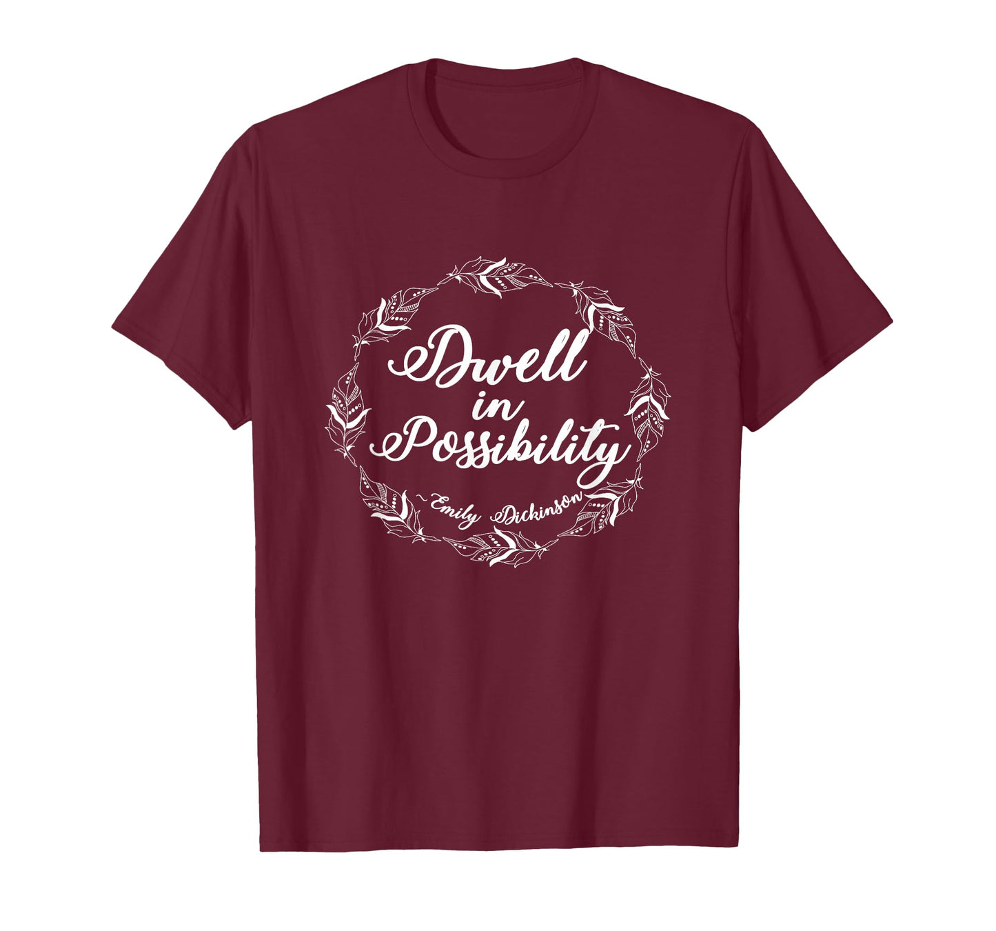 Emily Dickinson Shirt Literary Bookworm Quote Dreamer T-Shirt