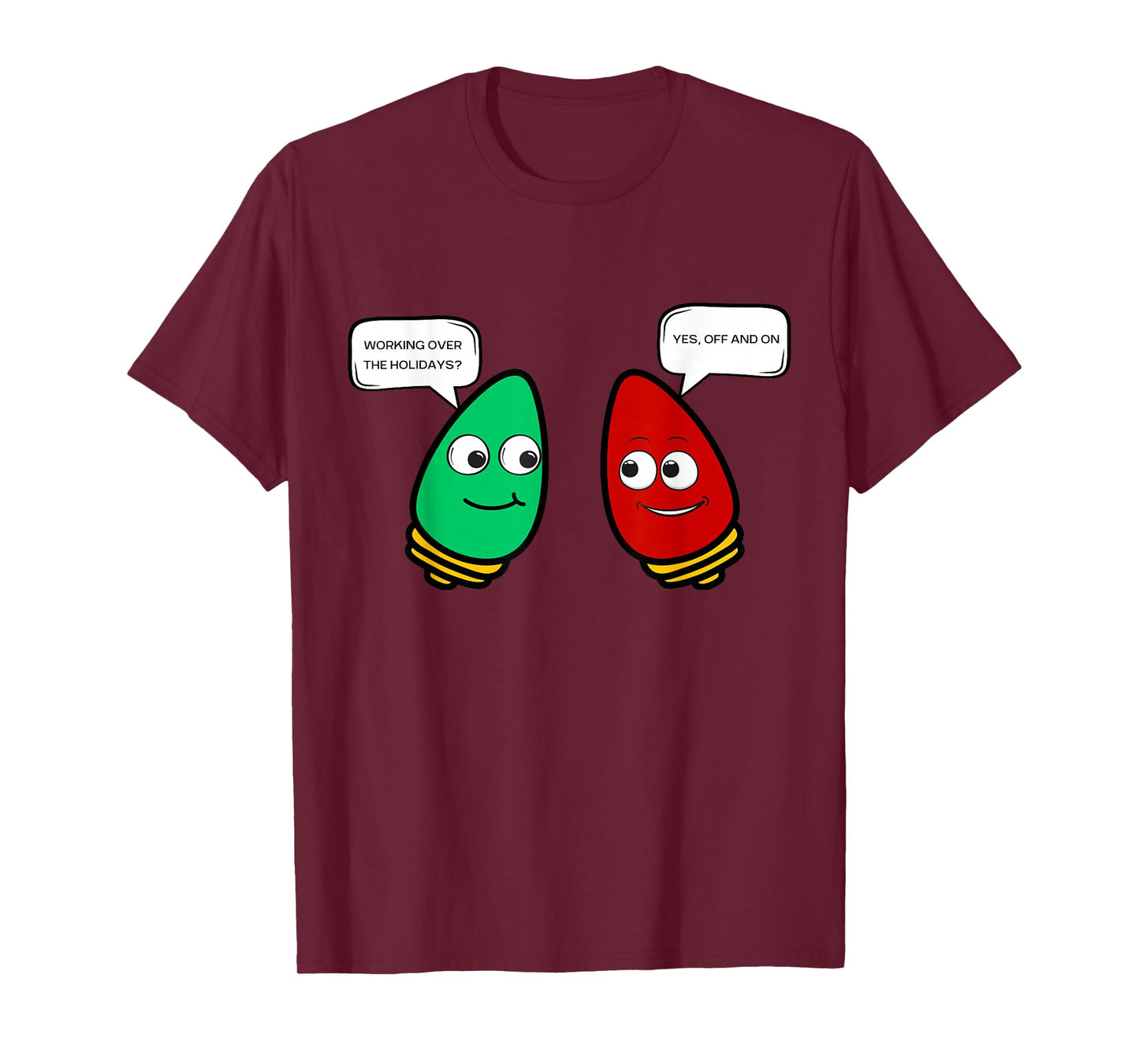 Christmas Light Bulb Working Off On Christmas Lights Funny T-Shirt