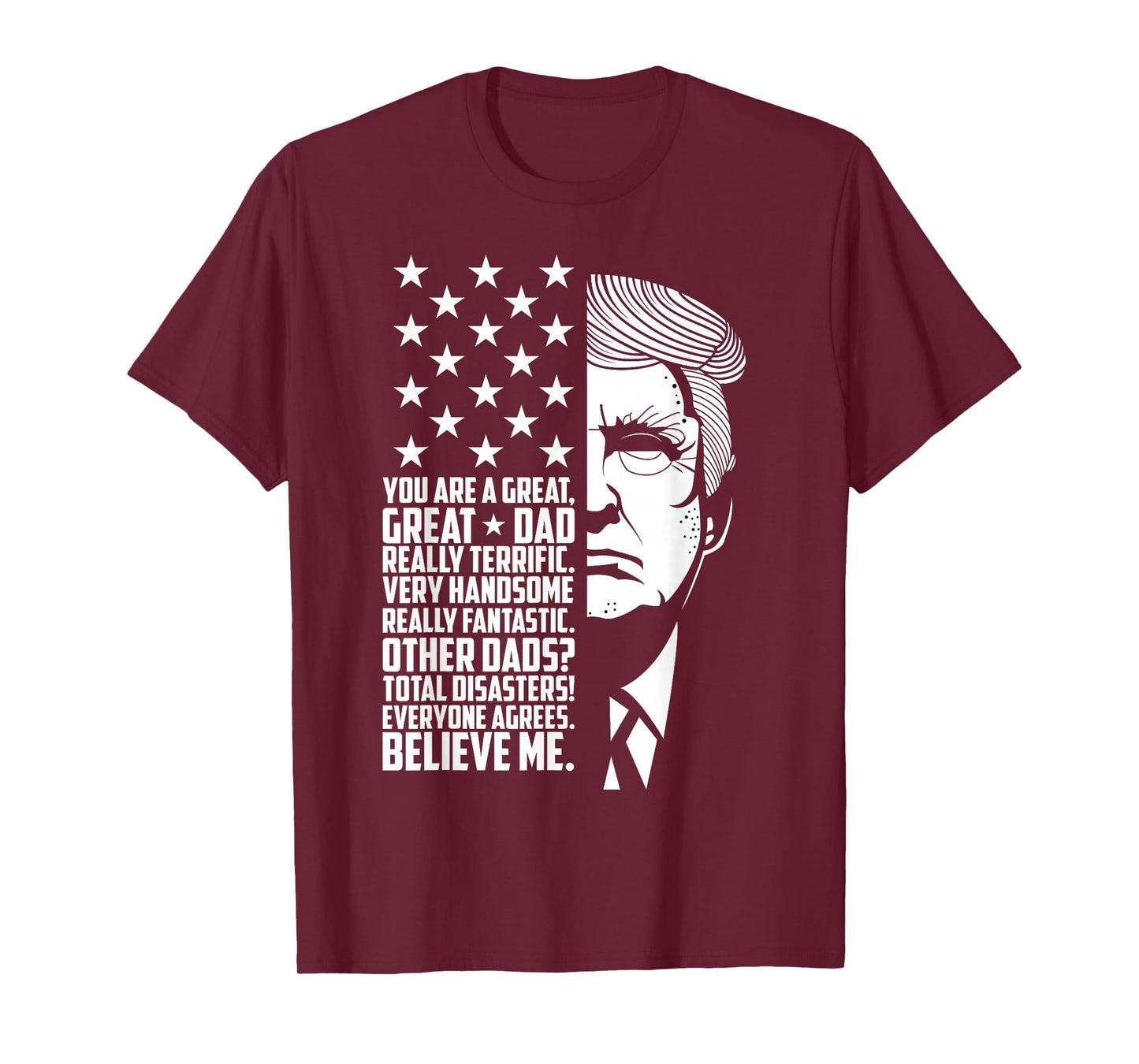 Funny Great Dad Donald Trump Tee Shirt T-Shirt