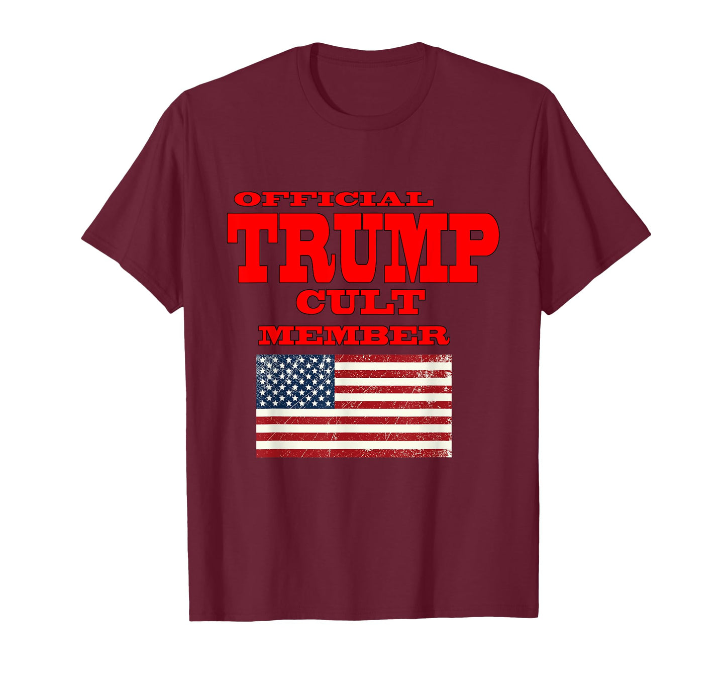Official Trump Cult Member Tee Shirt T-Shirt
