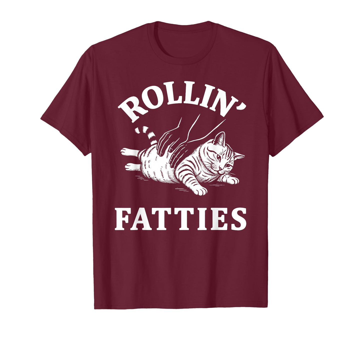 Rollin' Fatties Cat Funny Kitten Humor Rolling T-Shirt T-Shirt