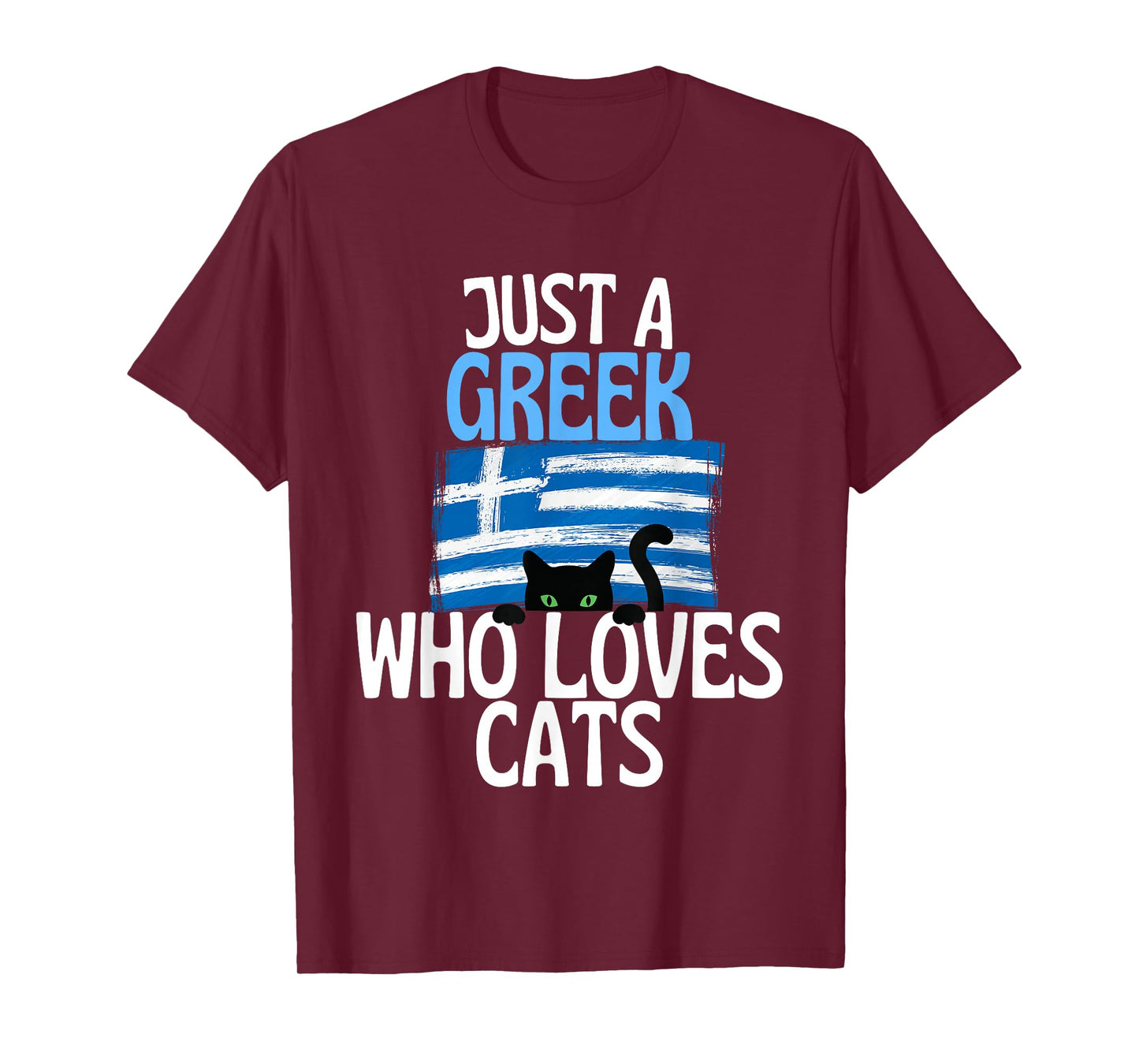 Just A Greek Who Loves Cats For all of Greece T-Shirt