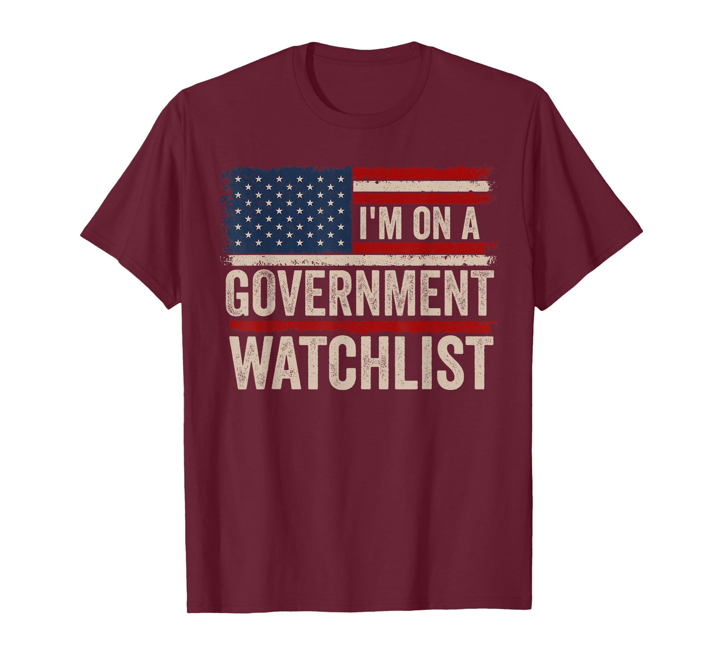 American Flag Men Women Funny I'm On A Government Watchlist T-Shirt