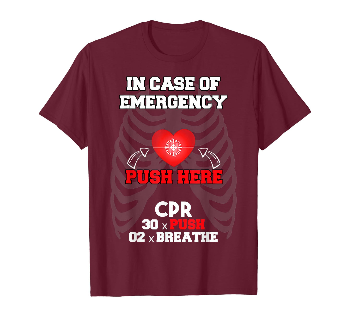 CPR Instructor In Case Of Emergency First Aid Nurses T-Shirt