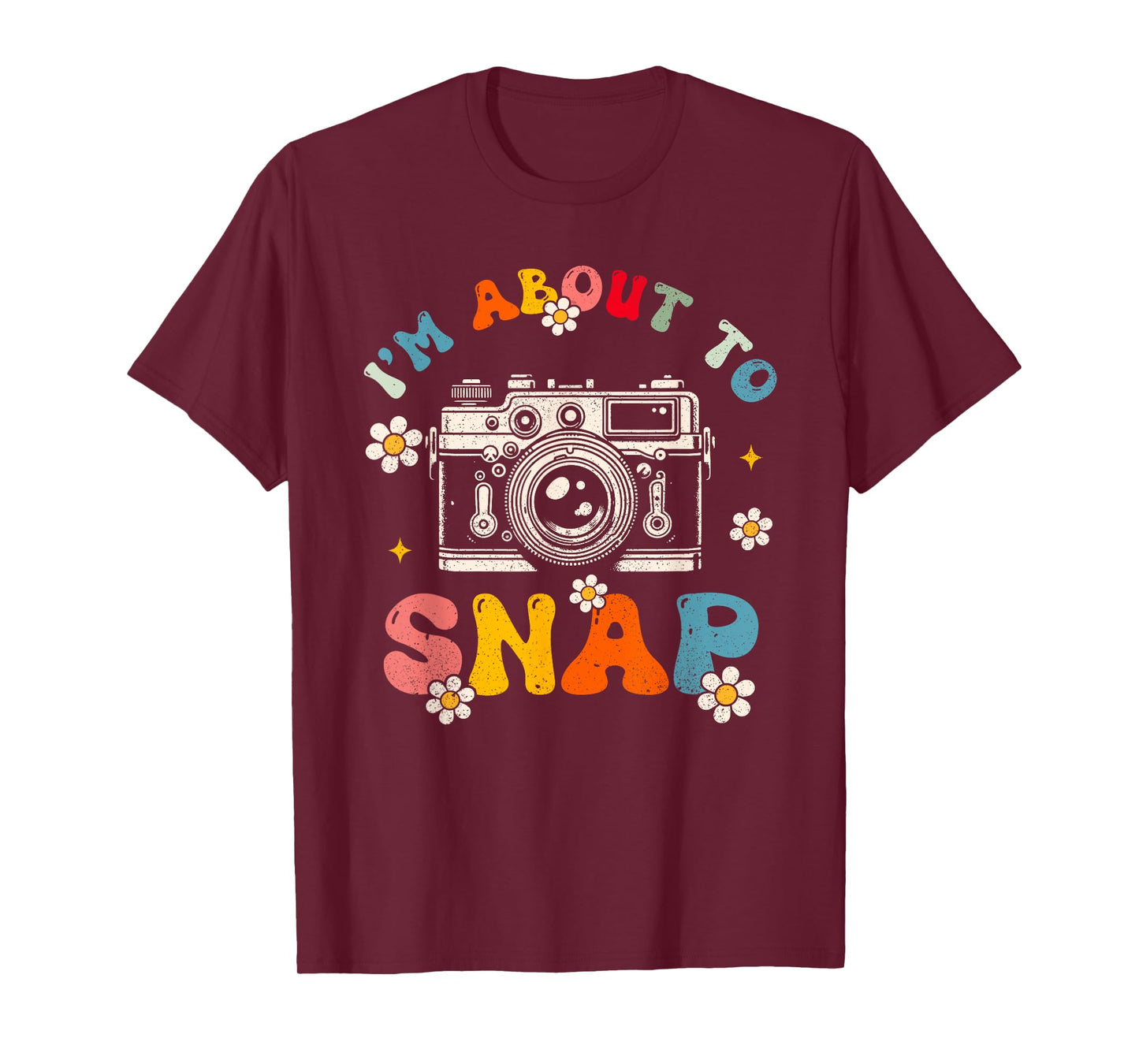 Groovy I'm About To Snap Photography Photographer Camera Men T-Shirt