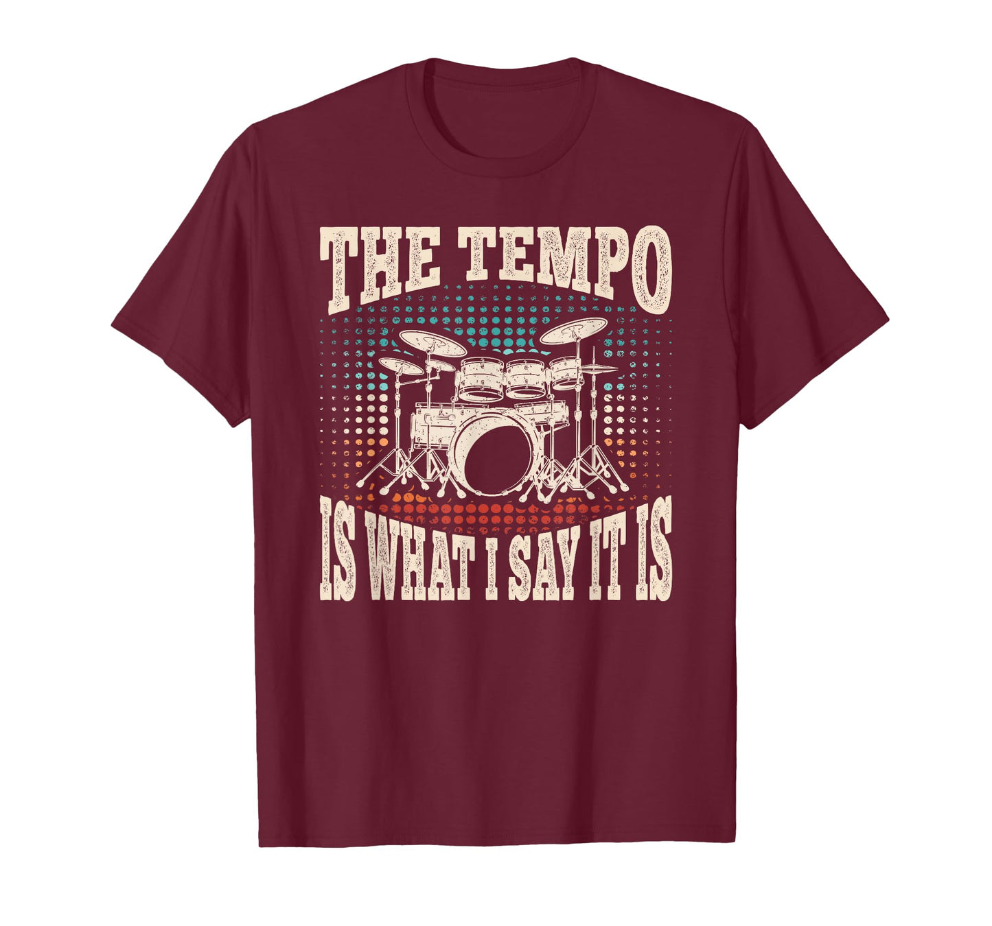 The Tempo Is What I Say It Drummer Drumming Drum Men Boys T-Shirt