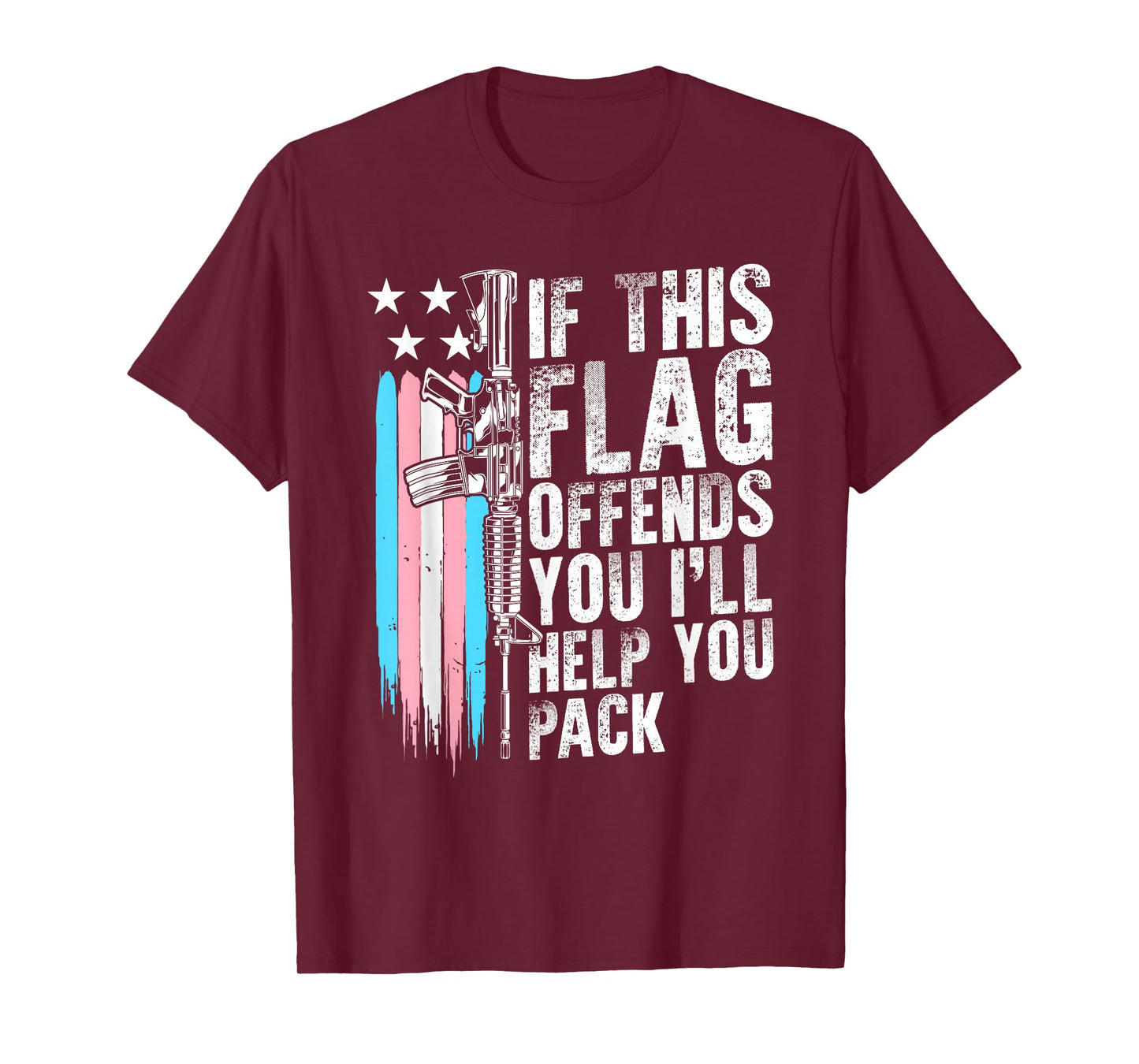 Proud Veteran Gun Lover American Flag LGBT Pride Trans If This Flag Offends You AR-15 Gun Rights Trans T-Shirt