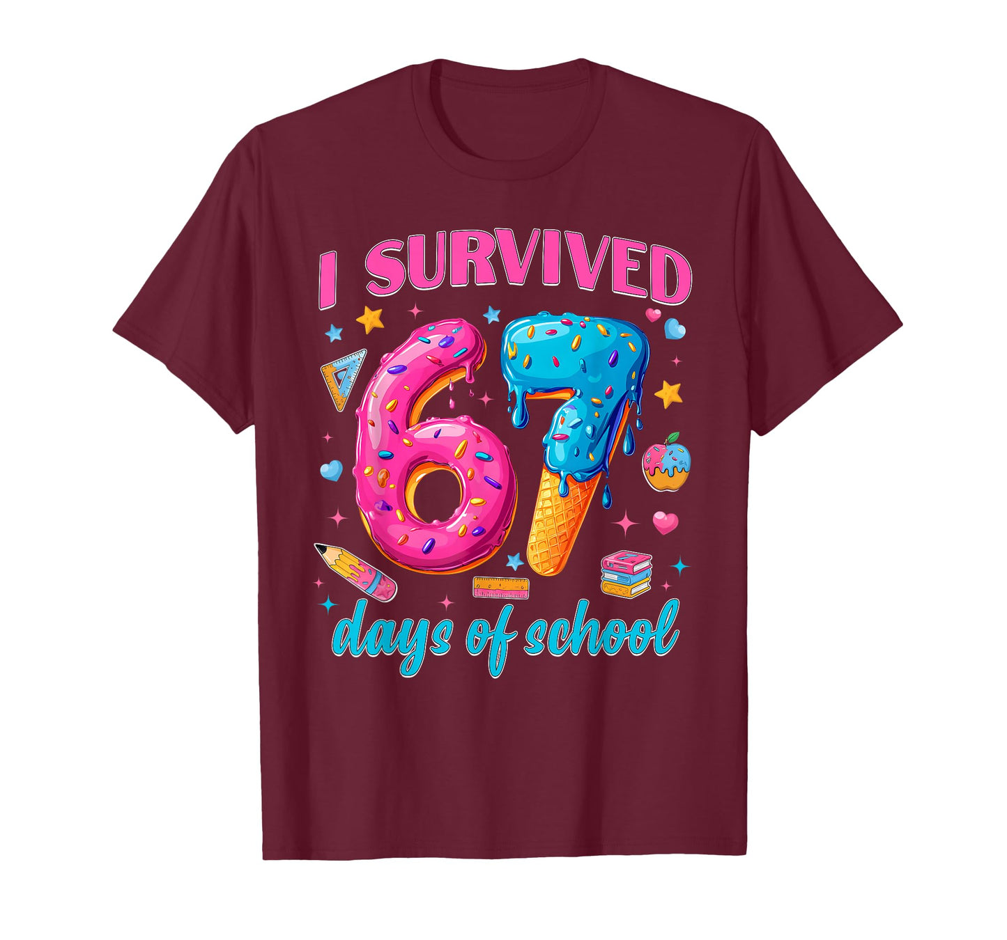 67 Days of School I Survived Teachers Students 100th Days T-Shirt