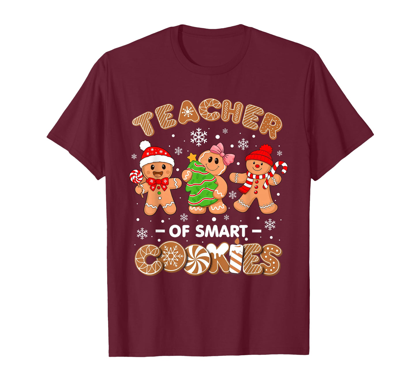 Christmas Gingerbread Teacher of Smart Cookies Men Women Kid T-Shirt