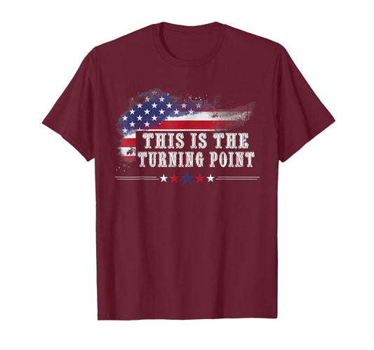 This is The Turning Point American Flag T-Shirt