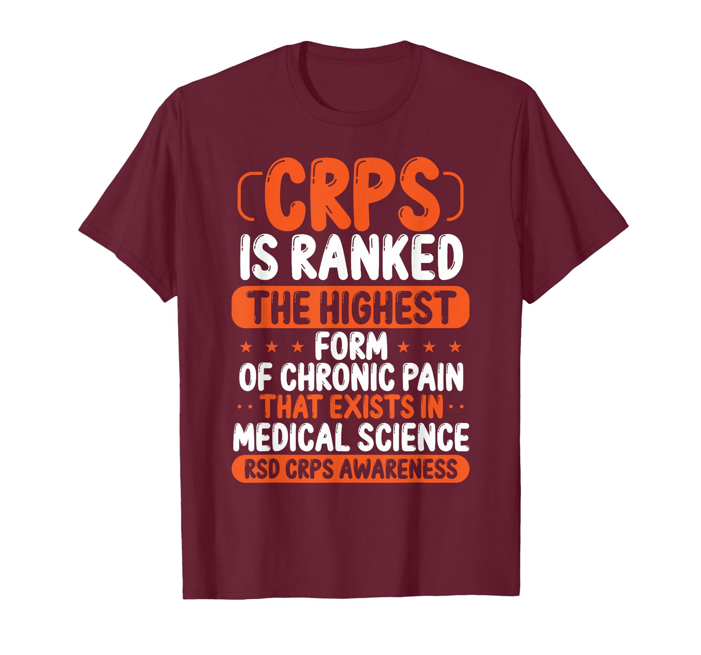 CRPS Awareness Chronic Pain Orange Ribbon RSD CRPS Warrior T-Shirt