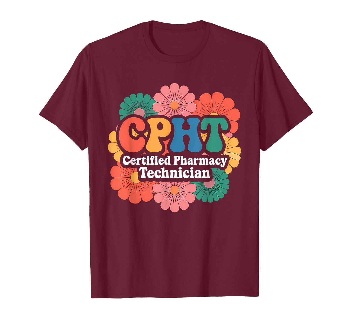 CPHT Certified Pharmacy Technician Floral Designs For Women T-Shirt