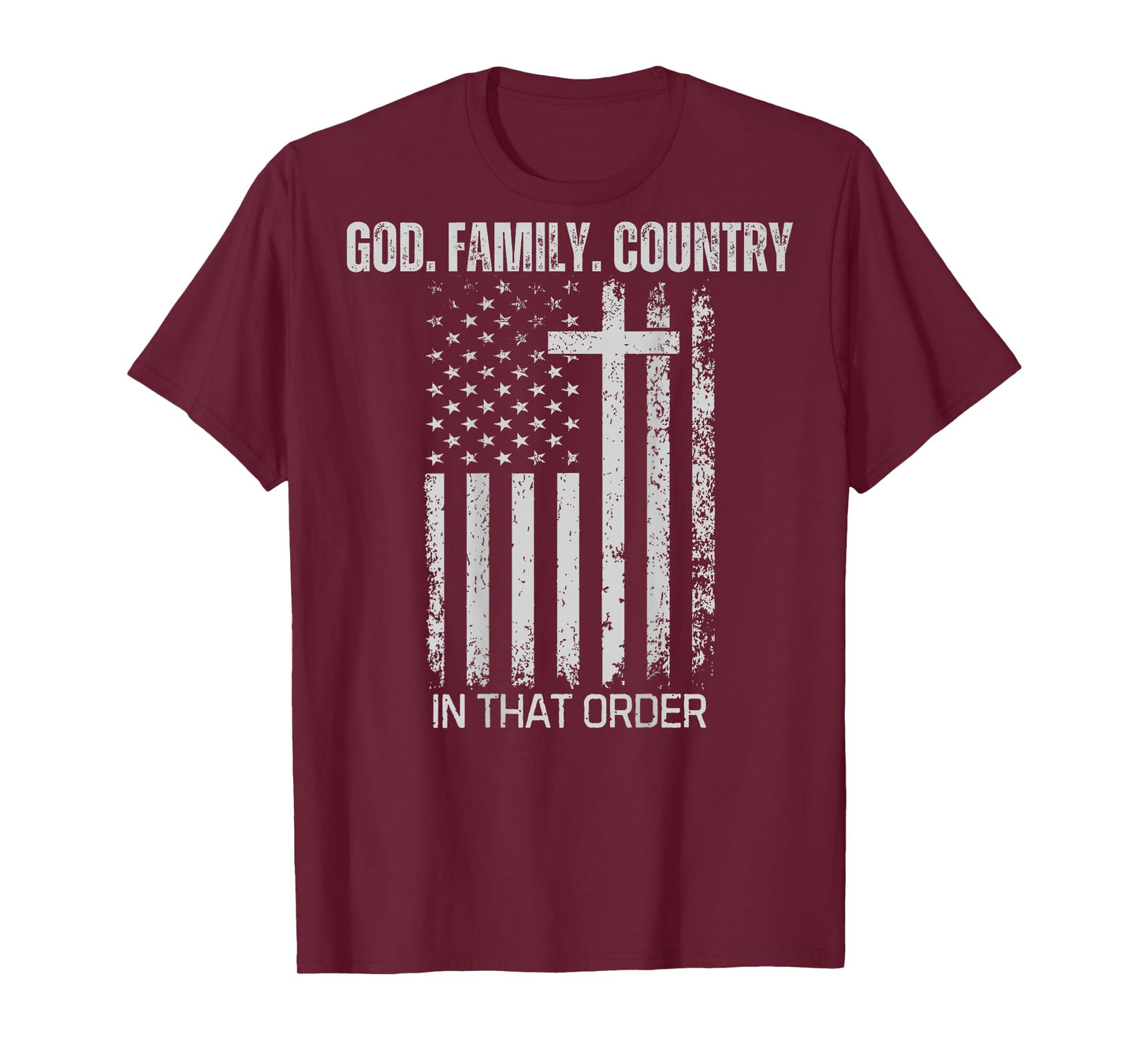 God Family Country in That Order (on Back) T-Shirt