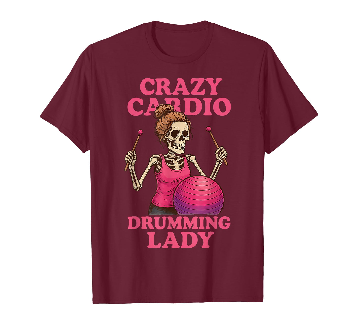 Crazy Cardio Drumming Lady T-Shirt