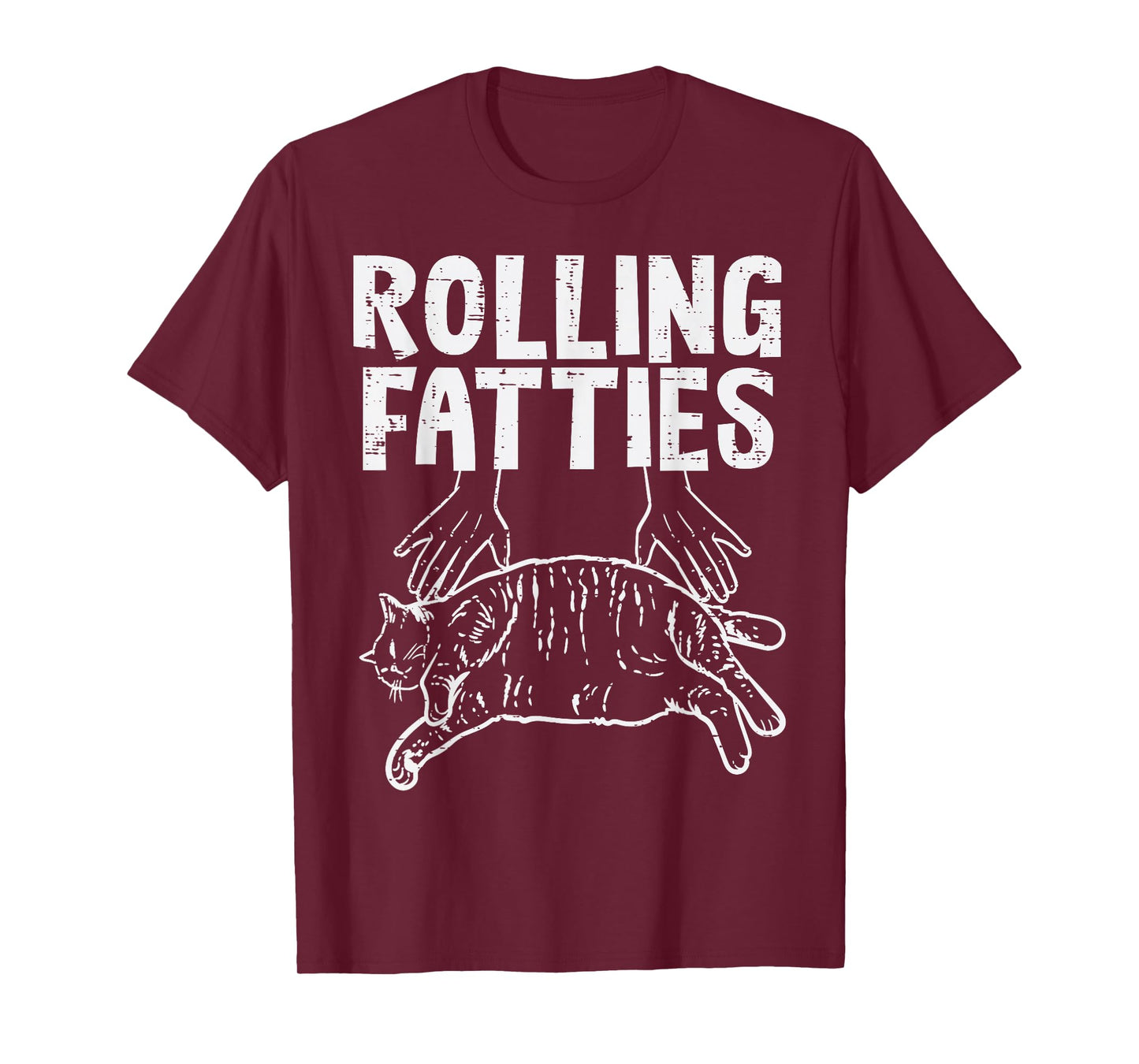 Rolling Fatties Cat Funny Fat Kitten Men Women Kids Girls T-Shirt