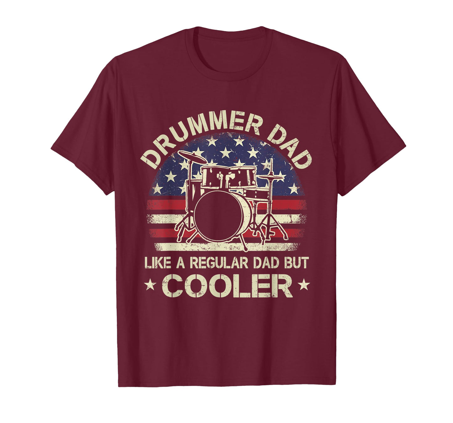 Drummer Dad Like A Regular Dad But Cooler American Flag Women Men T-Shirt