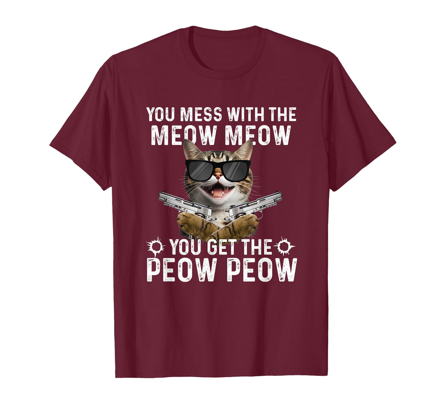 You Mess With The Meow Meow - Cat Lover Kitten Owner T-Shirt