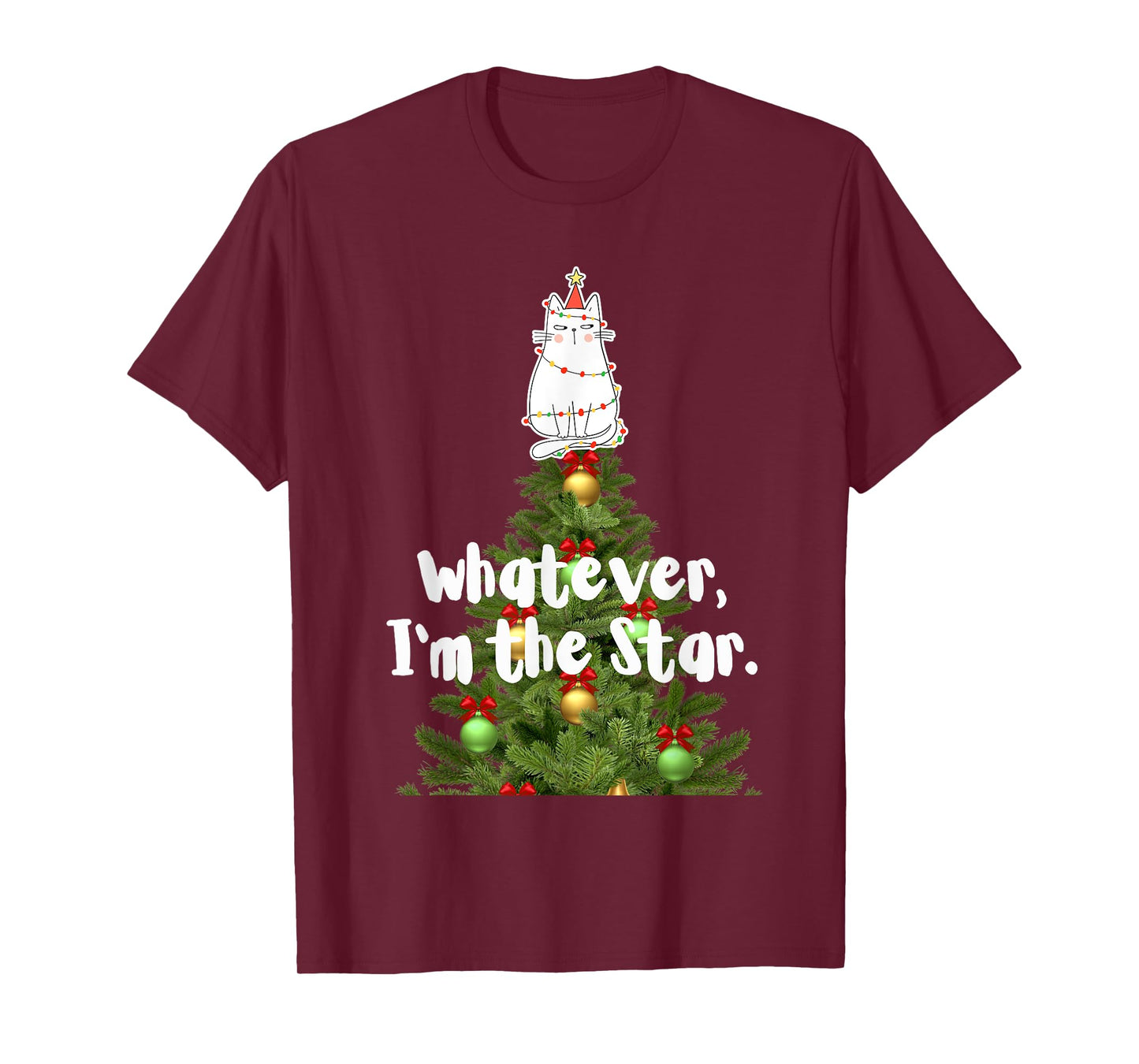 Whatever I'm The Star Funny Cat Christmas Tree Top Ornament T-Shirt